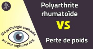 Illustration : Polyarthrite rhumatoïde vs perte de poids. Ma pathologie expliquée par mon ingénieur APA