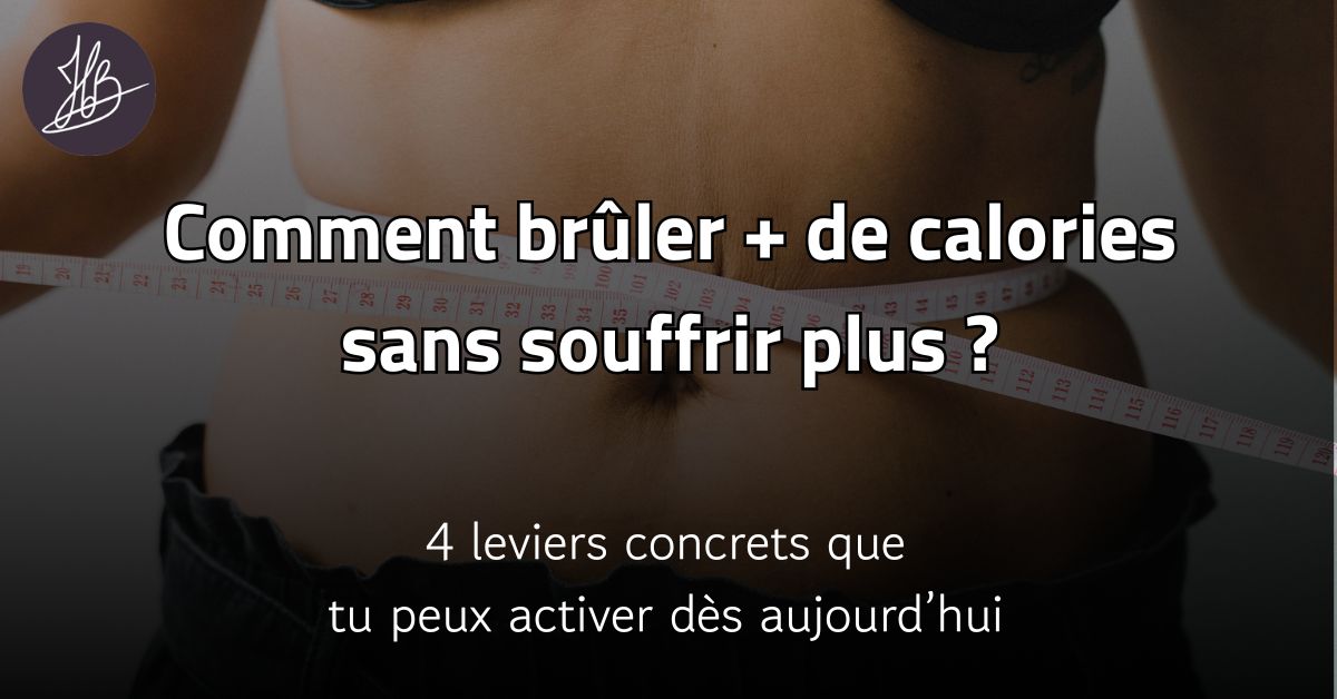 Comment optimiser ta dépense énergétique au quotidien